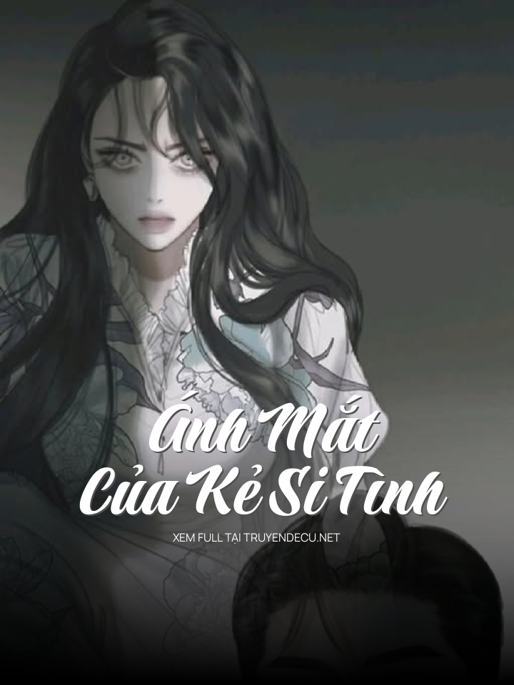 Ánh Mắt Của Kẻ Si Tình