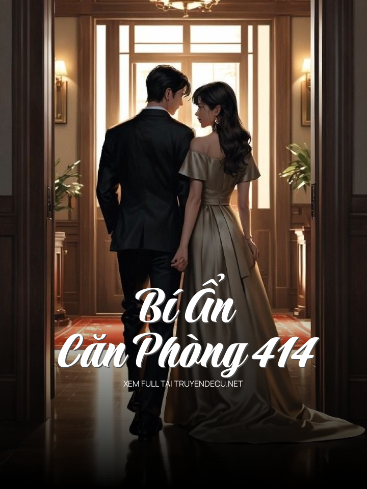
                            Bí Ẩn Căn Phòng 414
