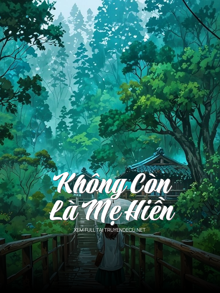 Không Còn Là Mẹ Hiền