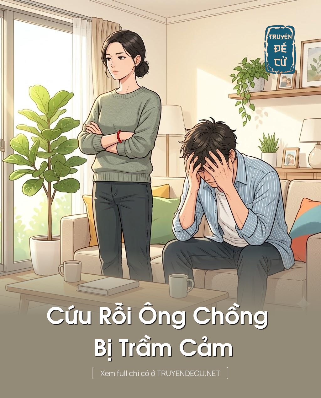 
                            Cứu Rỗi Ông Chồng Bị Trầm Cảm