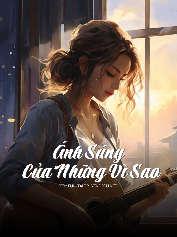 
                            Ánh Sáng Của Những Vì Sao