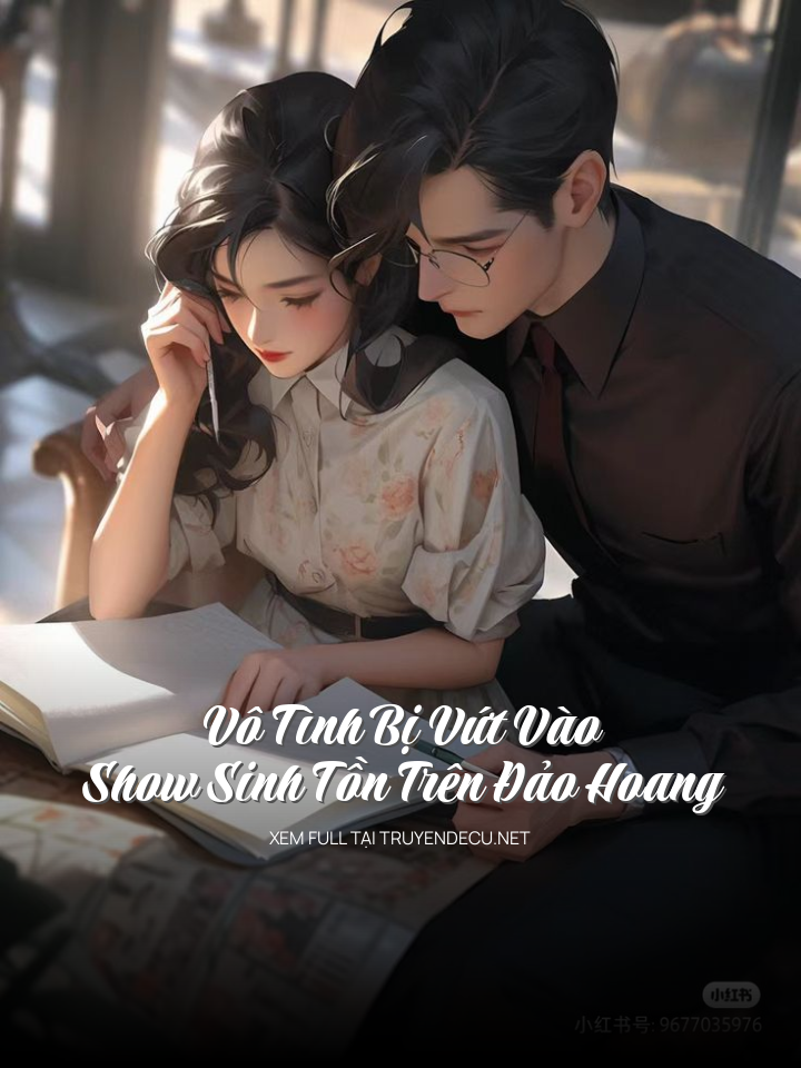 Vô Tình Bị Vứt Vào Show Sinh Tồn Trên Đảo Hoang