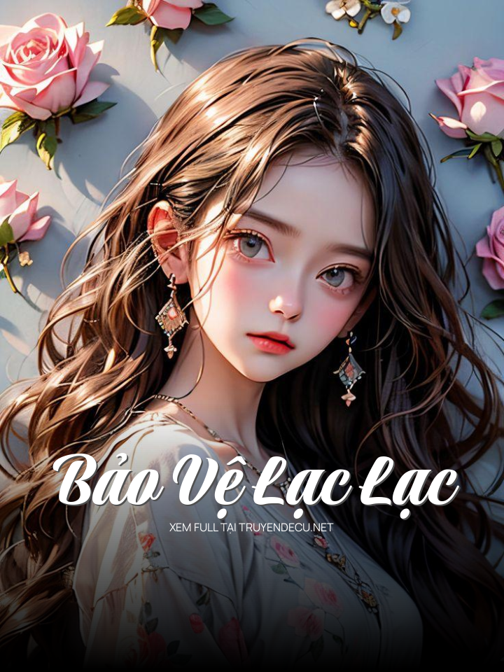 
                            Bảo Vệ Lạc Lạc
