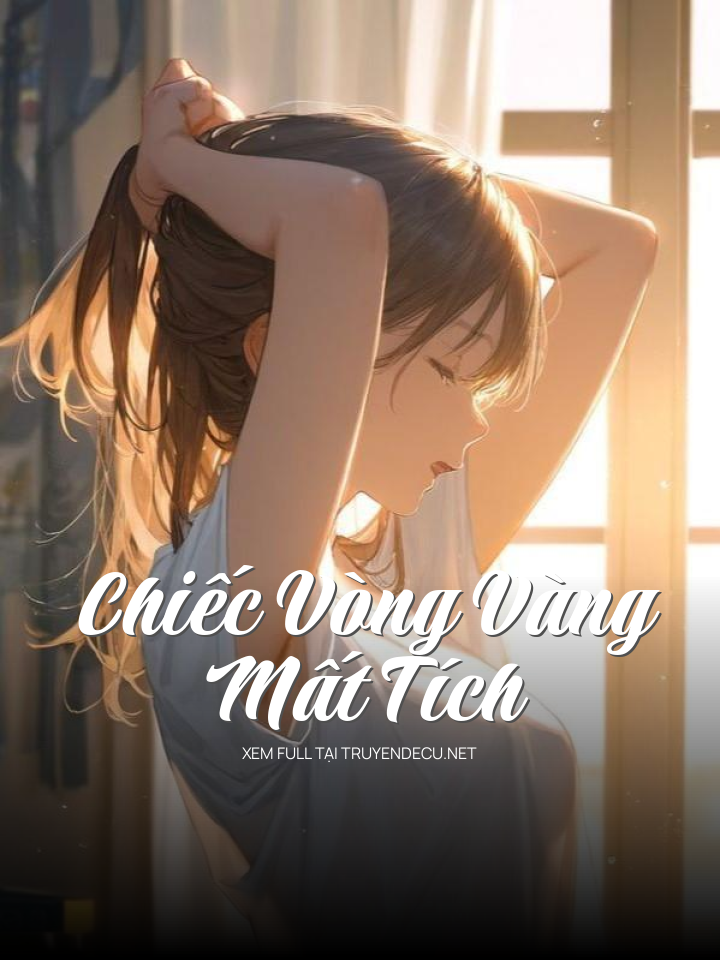 
                            Chiếc Vòng Vàng Mất Tích