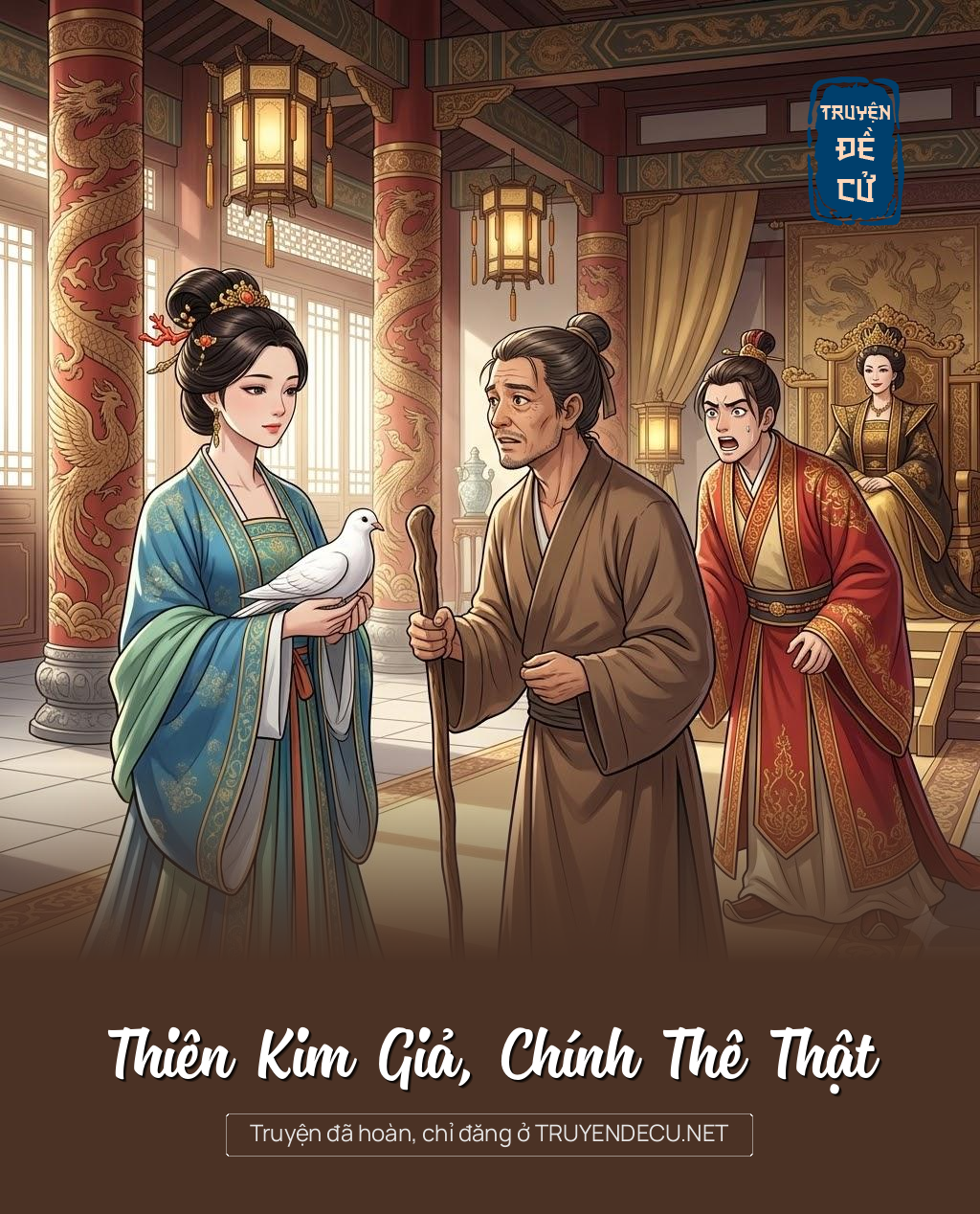 
                            Thiên Kim Giả, Chính Thê Thật