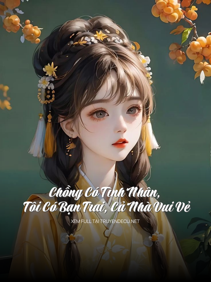 
                            Chồng Có Tình Nhân, Tôi Có Bạn Trai, Cả Nhà Vui Vẻ