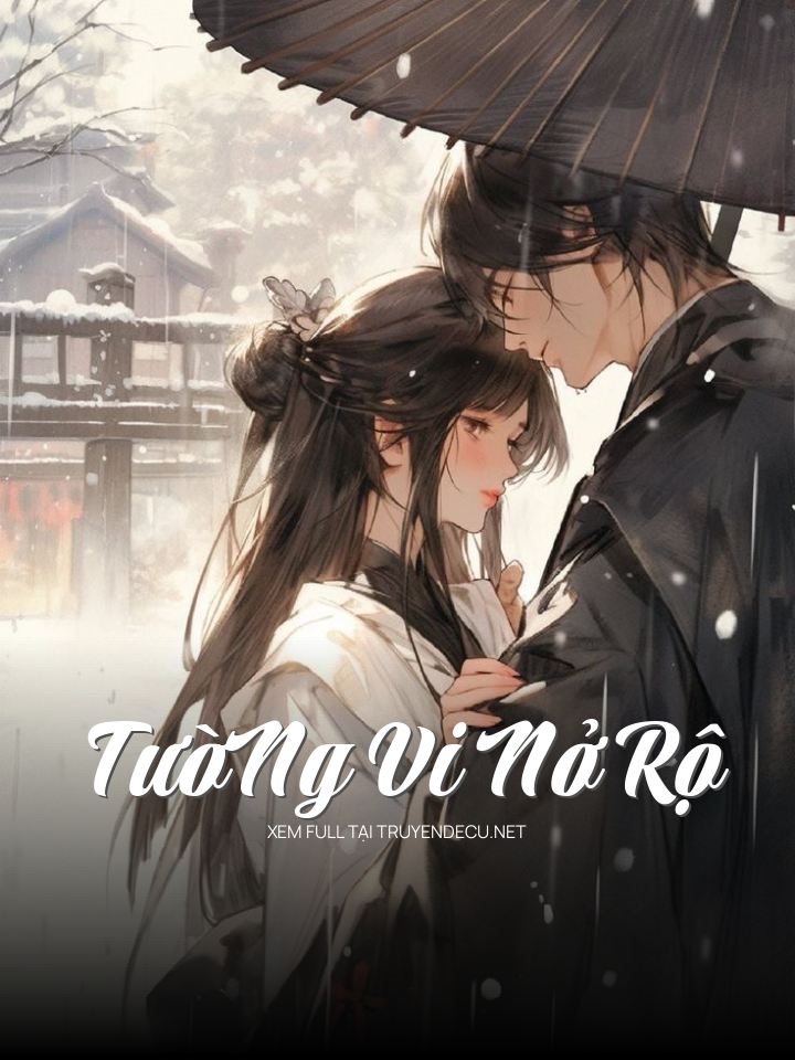 
                            TườNg Vi Nở Rộ