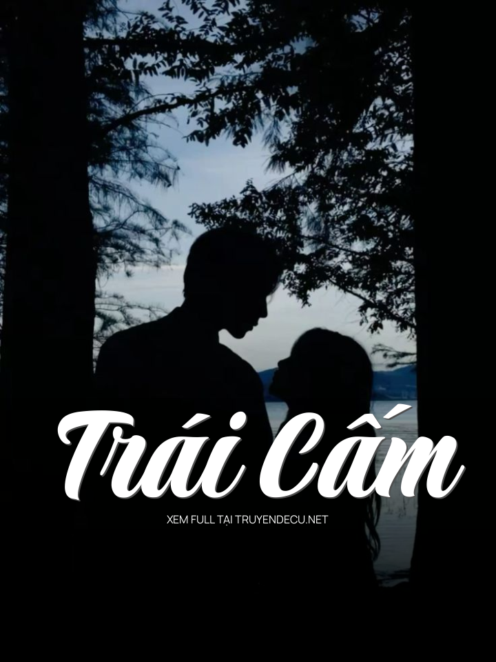 
                            Trái Cấm