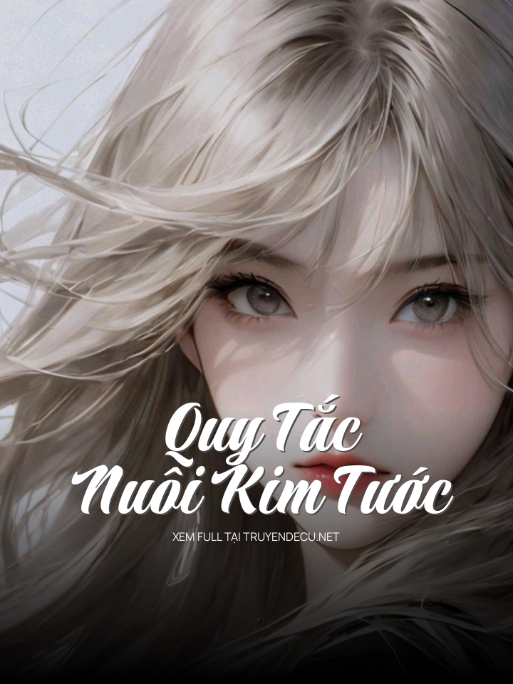 
                            Quy Tắc Nuôi Kim Tước