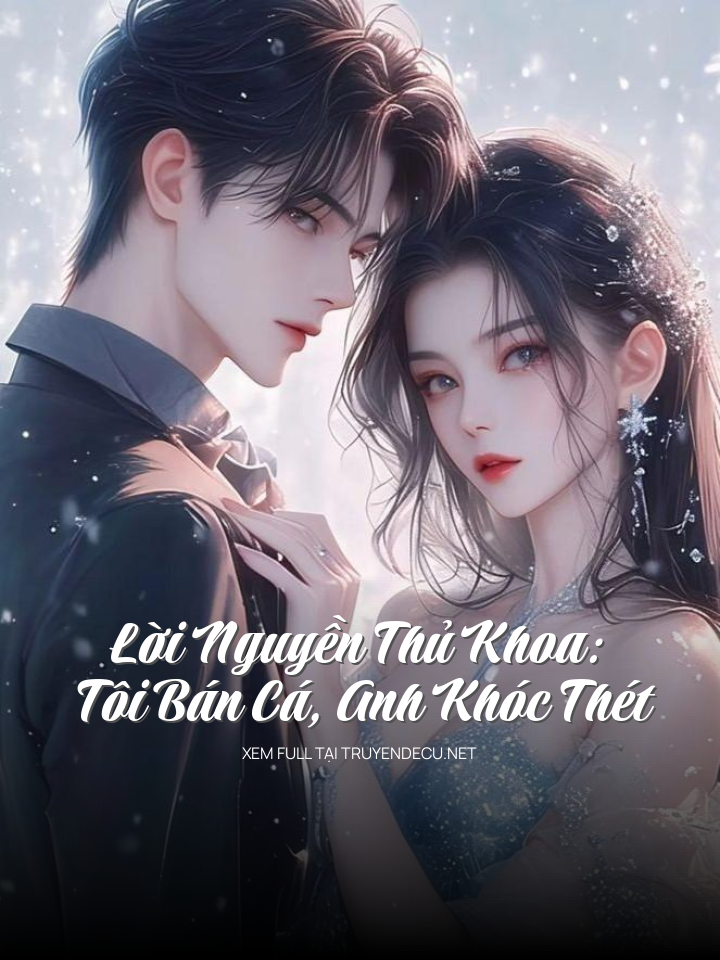 
                            Lời Nguyền Thủ Khoa: Tôi Bán Cá, Anh Khóc Thét