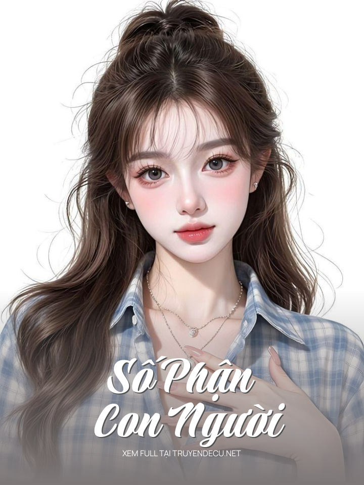 
                            Số Phận Con Người