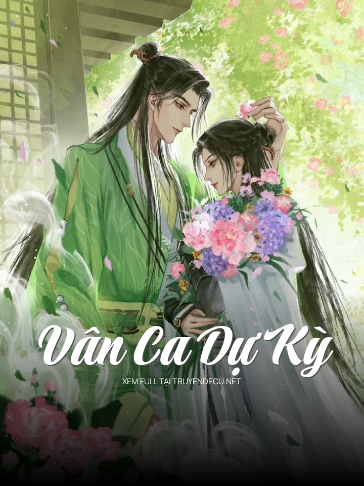 
                            Vân Ca Dự Kỳ