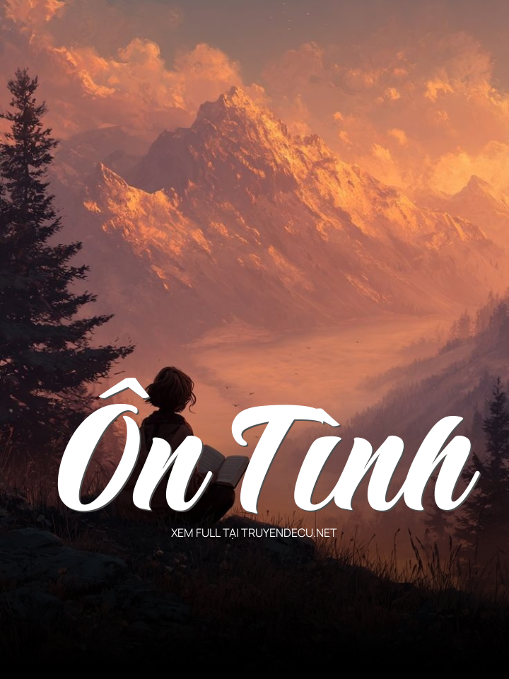 
                            Ôn Tình