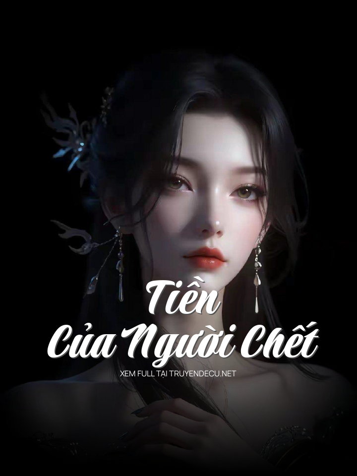 
                            Tiền Của Người Ch Ết