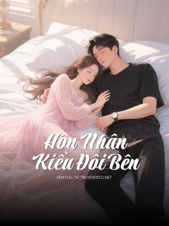 
                            Hôn Nhân Kiểu Đôi Bên