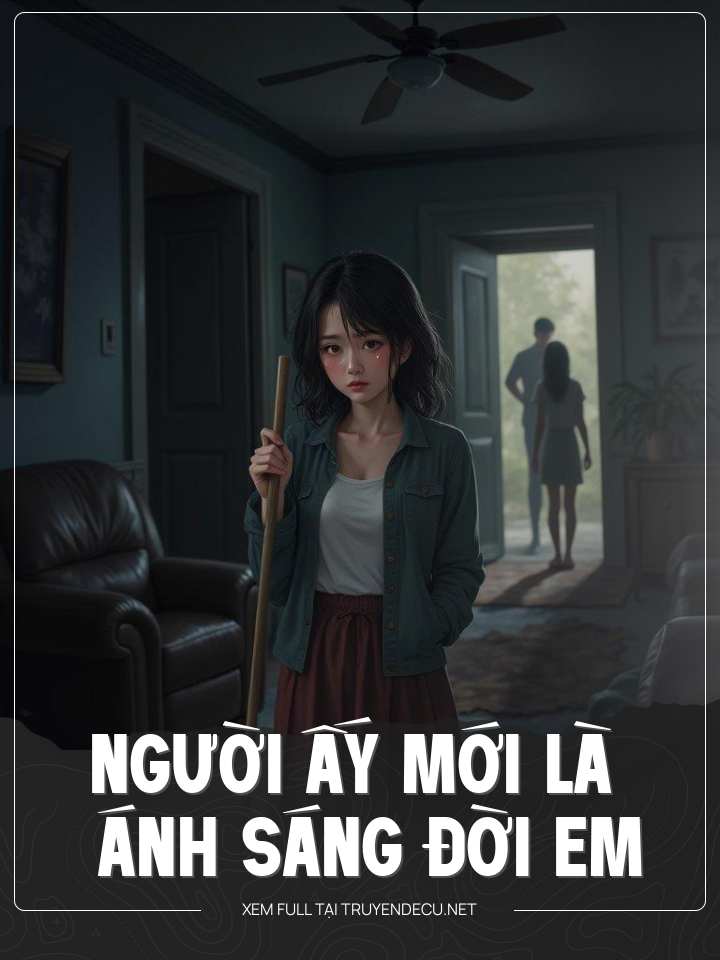 
                            Người Ấy Mới Là Ánh Sáng Đời Em