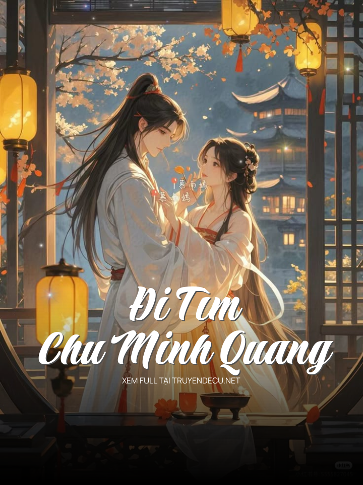 Đi Tìm Chu Minh Quang
