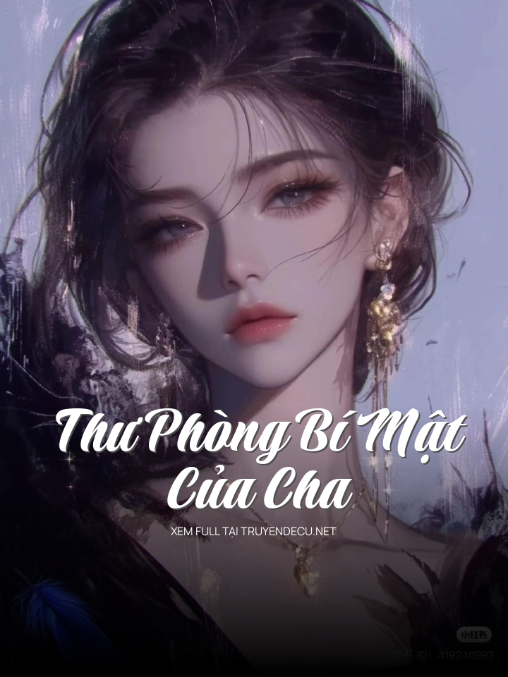 
                            Thư Phòng Bí Mật Của Cha