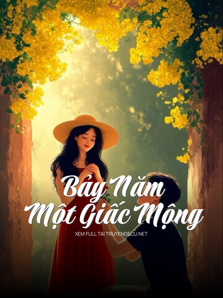 Bảy Năm Một Giấc Mộng