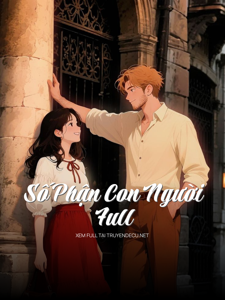 
                            Số Phận Con Người Full