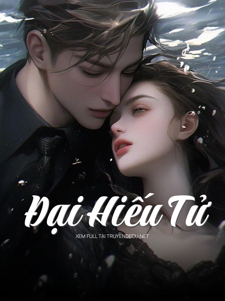 
                            Đại Hiếu Tử