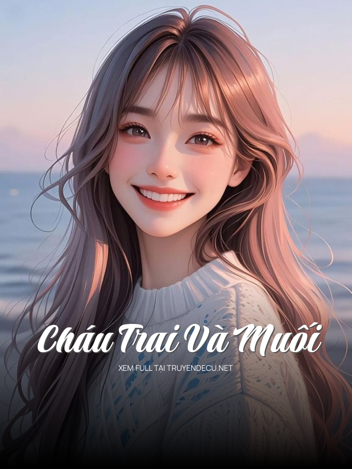 
                            Cháu Trai Và Muối