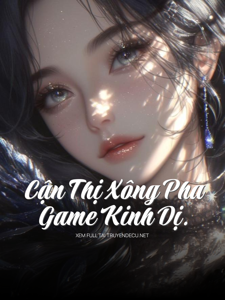 
                            Cận Thị Xông Pha Game Kinh Dị.