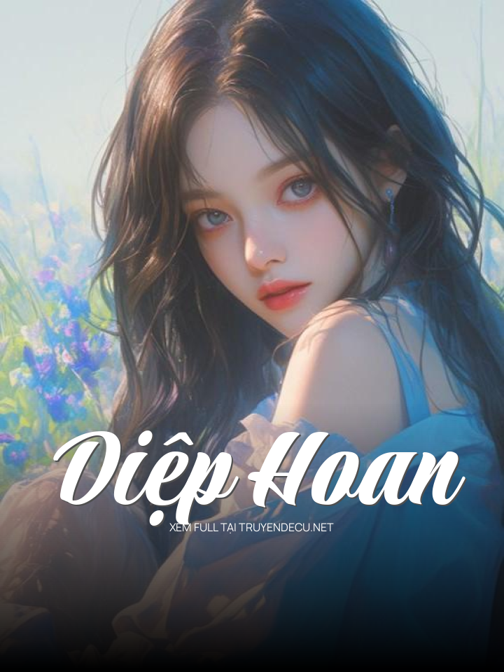 
                            Diệp Hoan