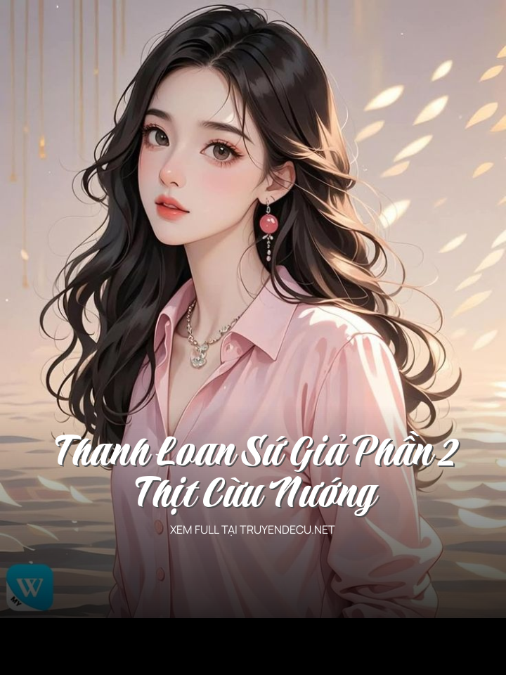 
                            Thanh Loan Sứ Giả Phần 2: Thịt Cừu Nướng