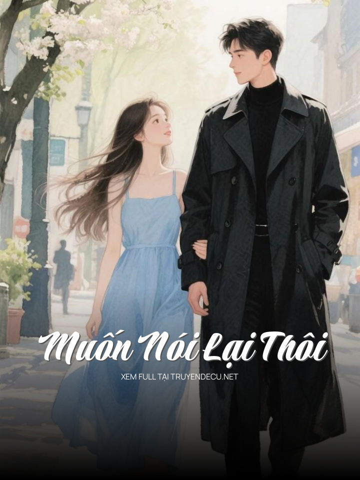 
                            Muốn Nói Lại Thôi