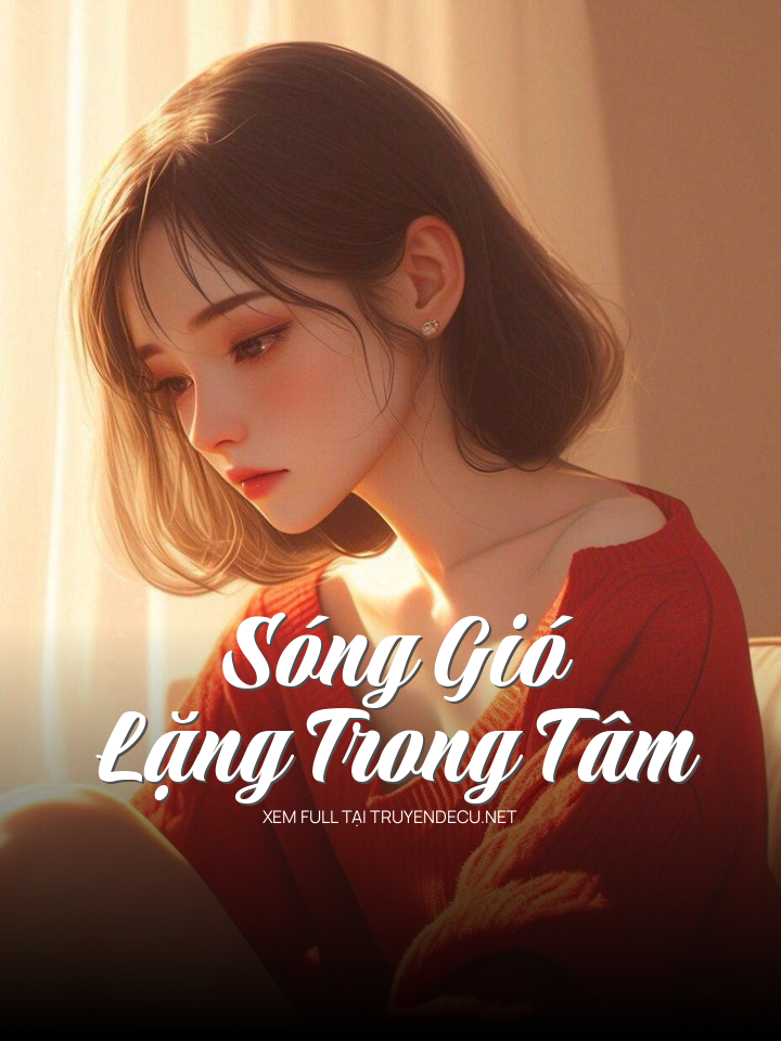 
                            Sóng Gió Lặng Trong Tâm