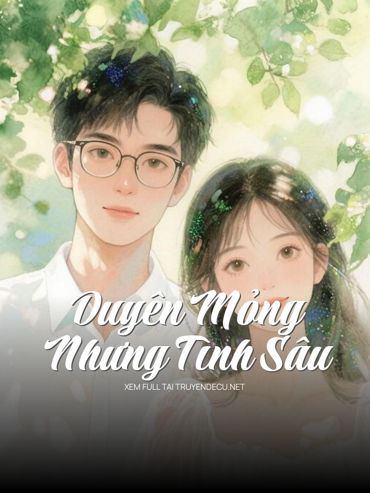 
                            Duyên Mỏng Nhưng Tình Sâu