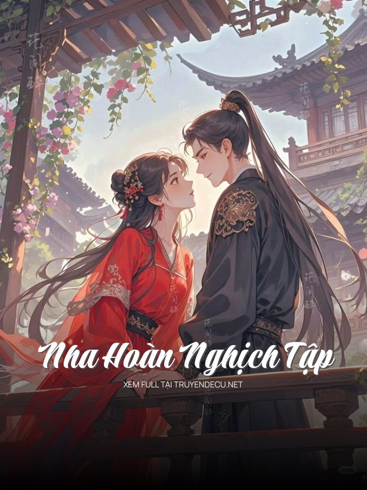 
                            Nha Hoàn Nghịch Tập