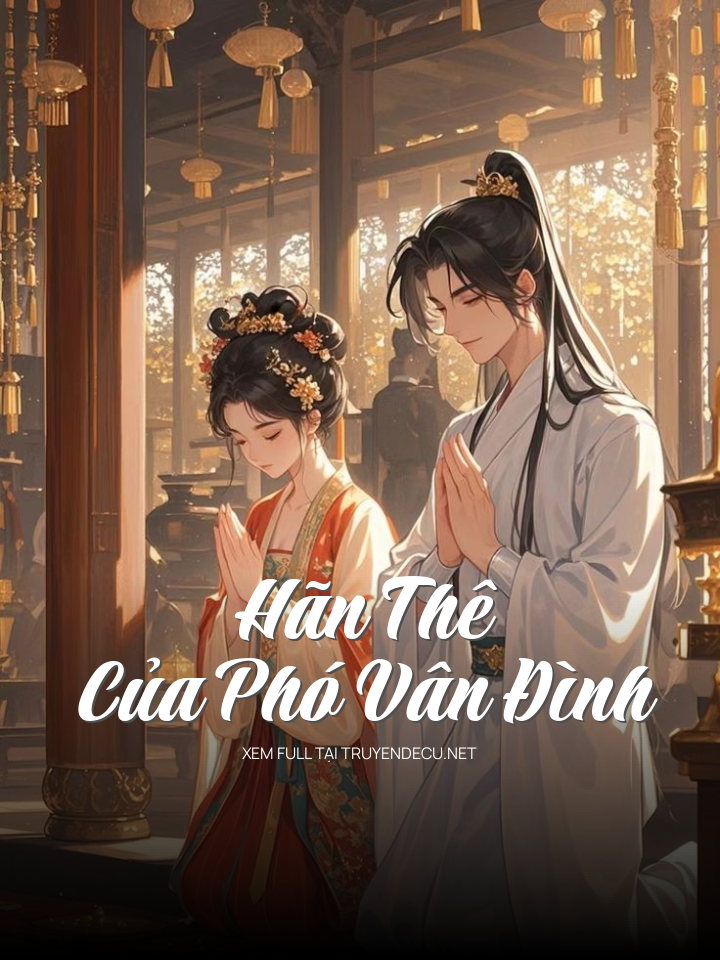Hãn Thê Của Phó Vân Đình