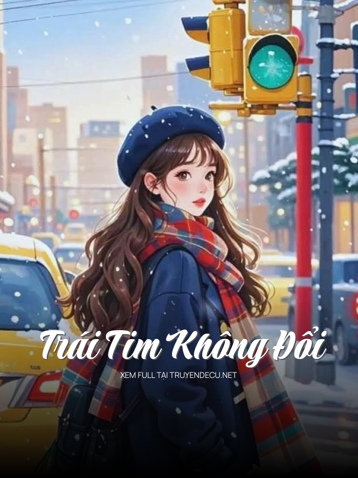 
                            Trái Tim Không Đổi