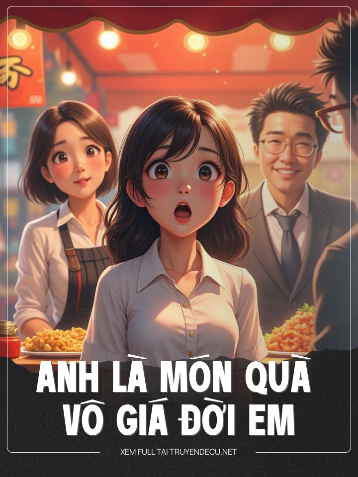 
                            Anh Là Món Quà Vô Giá Đời Em