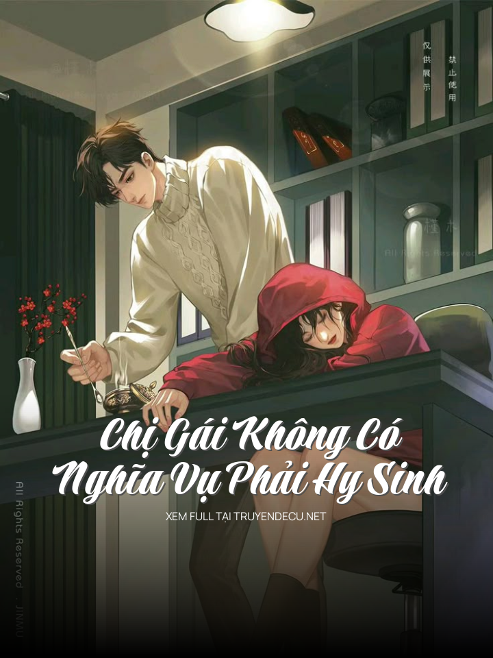 
                            Chị Gái Không Có Nghĩa Vụ Phải Hy Sinh