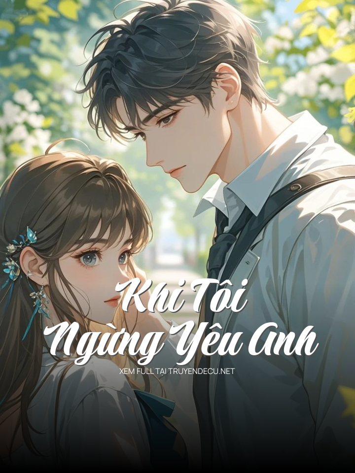 Khi Tôi Ngừng Yêu Anh