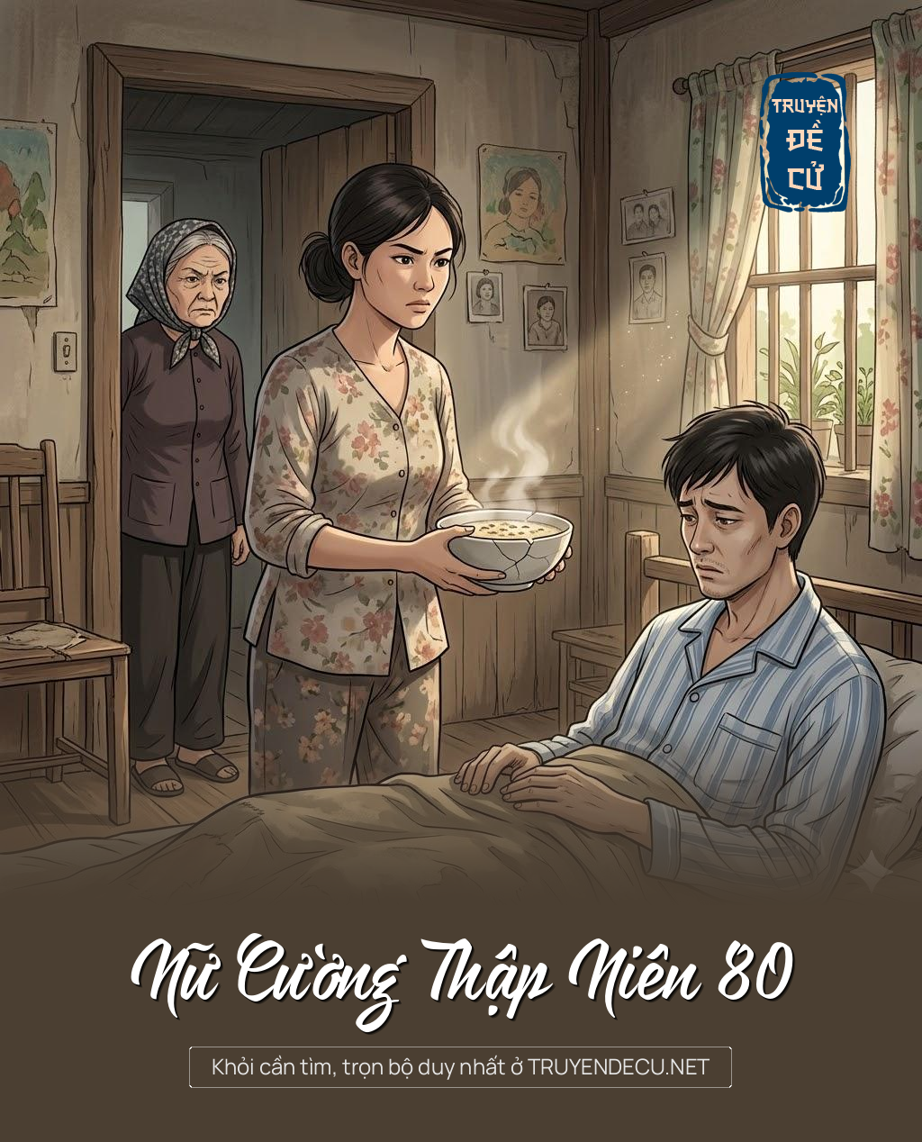 
                            Nữ Cường Thập Niên 80