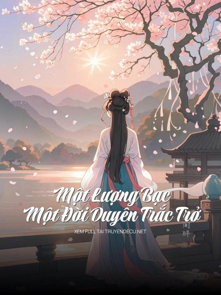 Một Lượng Bạc, Một Đời Duyên Trắc Trở