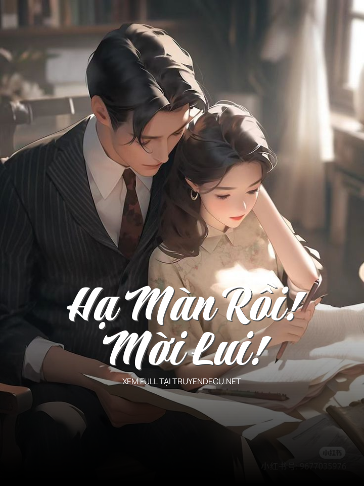 Hạ Màn Rồi! Mời Lui!