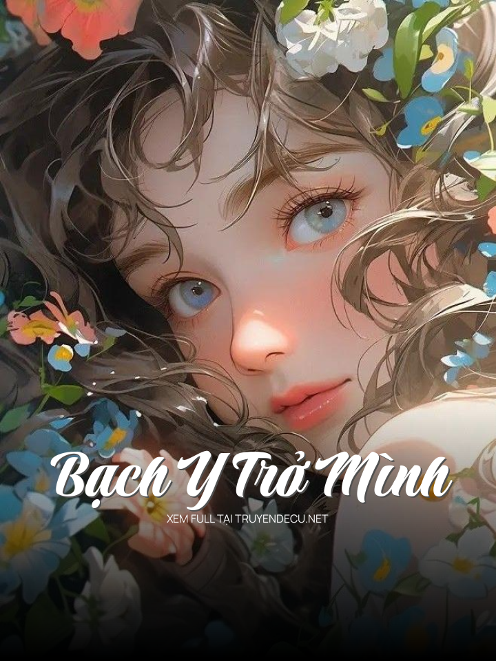 
                            Bạch Y Trở Mình