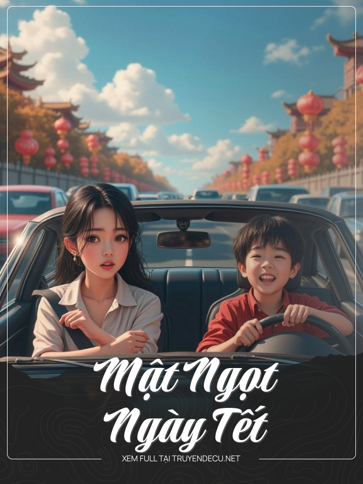 
                            Mật Ngọt Ngày Tết