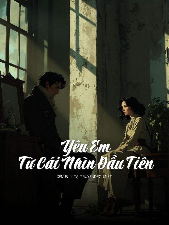 Yêu Em Từ Cái Nhìn Đầu Tiên