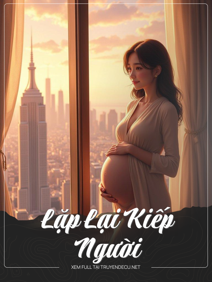 
                            Lặp Lại Kiếp Người