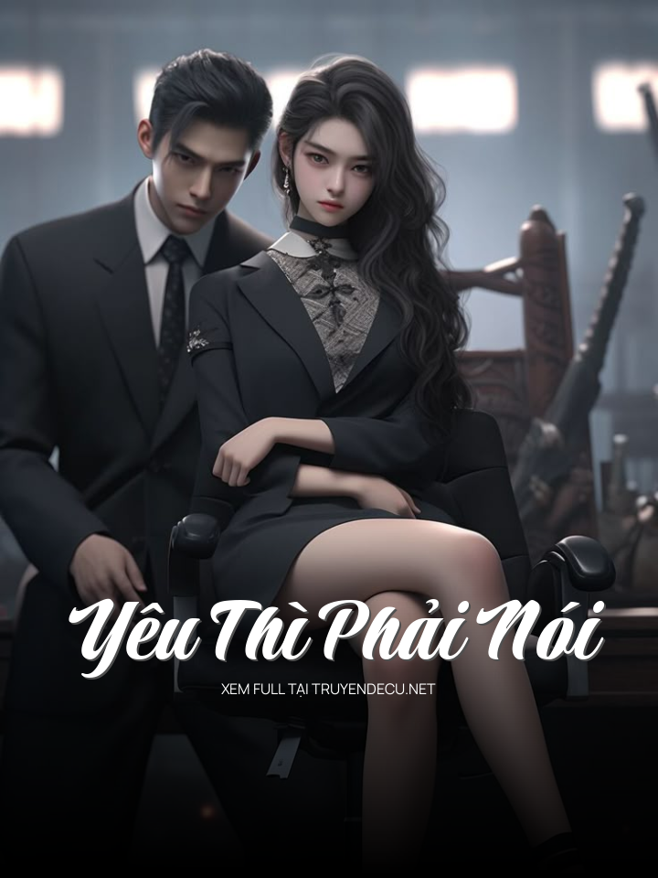 Yêu Thì Phải Nói