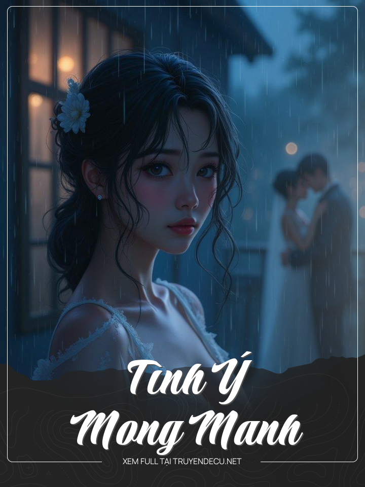 
                            Tình Ý Mong Manh