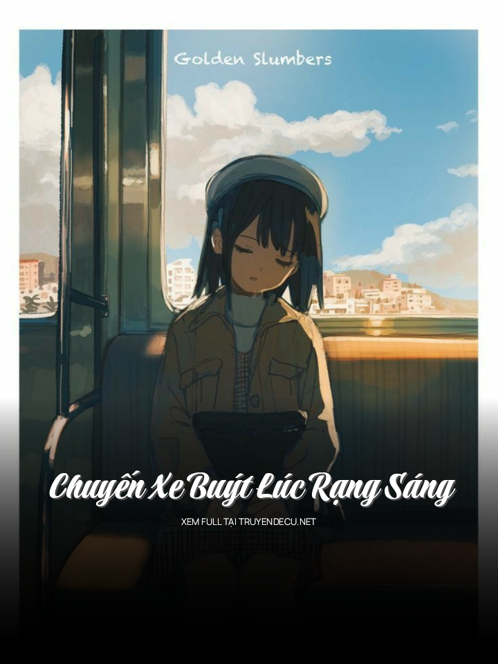 
                            Chuyến Xe Buýt Lúc Rạng Sáng