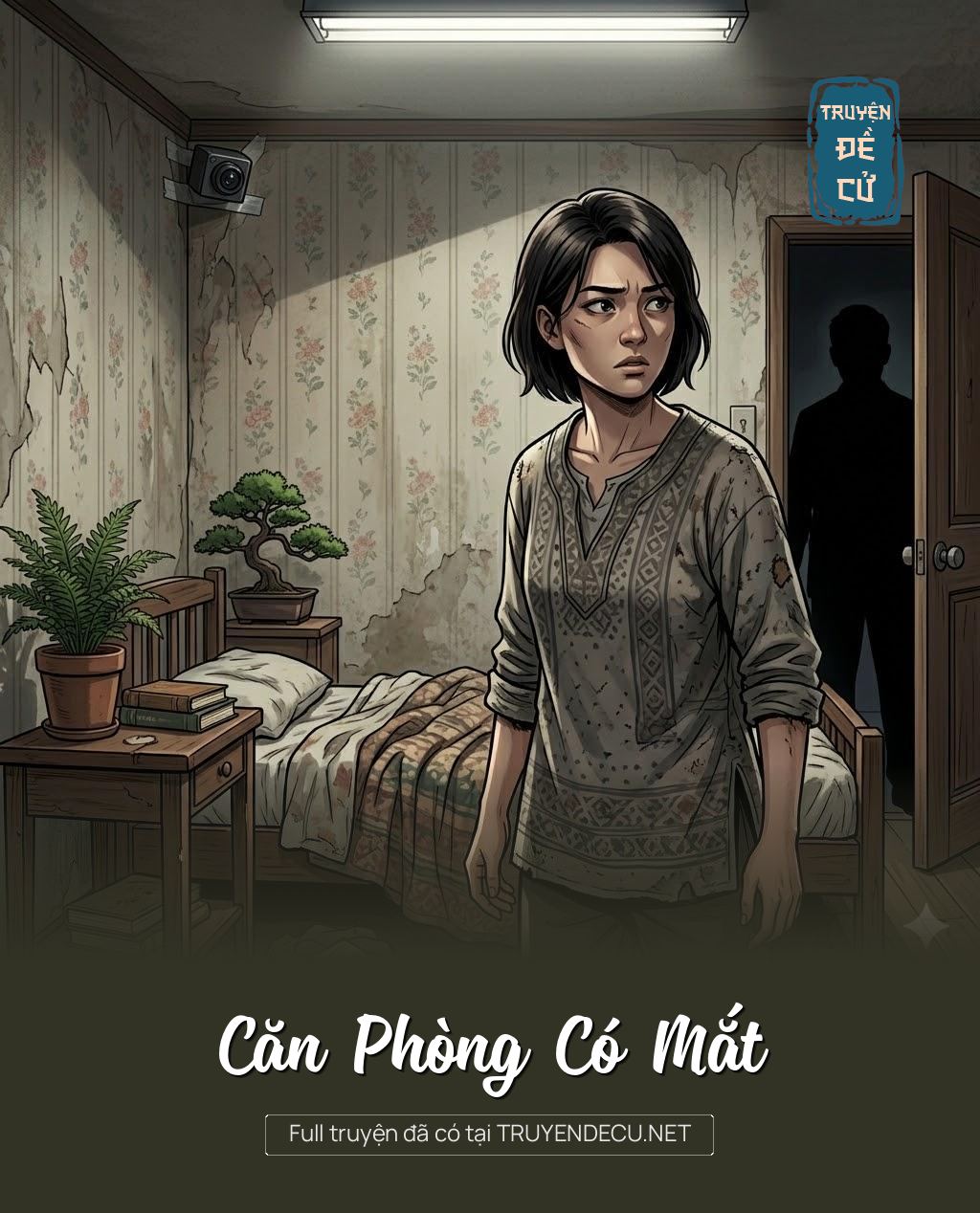 
                            Căn Phòng Có Mắt