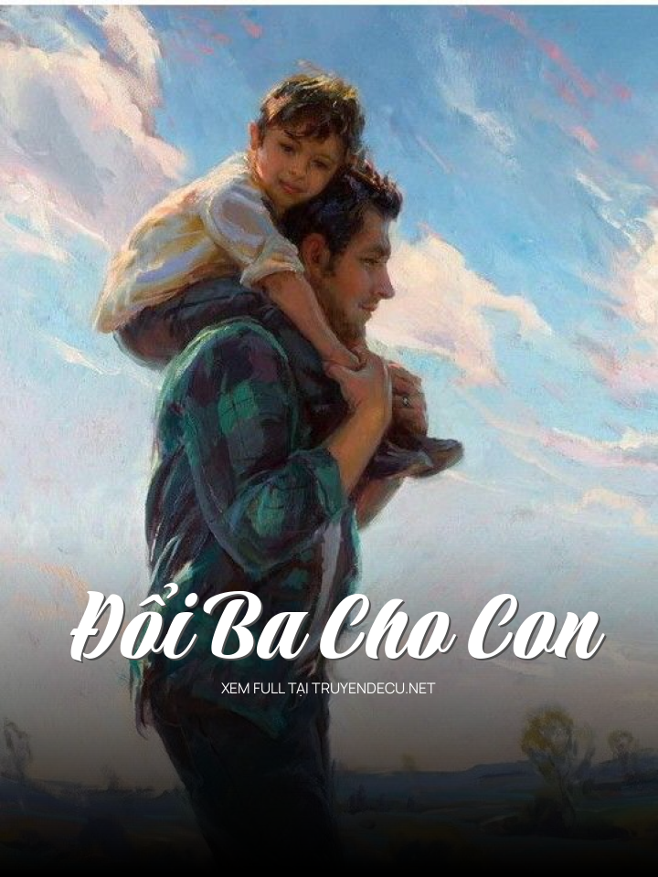 Đổi Ba Cho Con